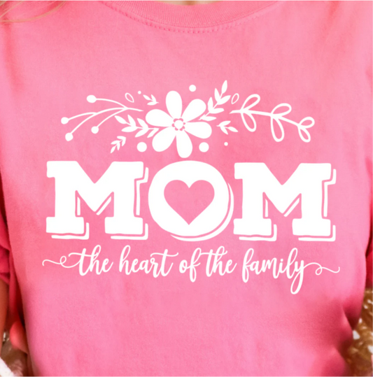 Mom the heart of the family