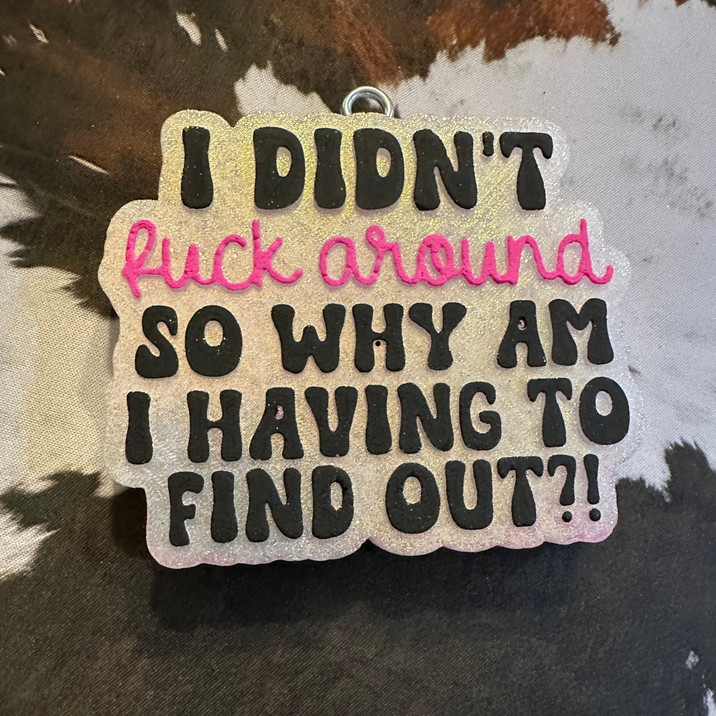 I did not F*ck Around, So why am I Finding Out - Blue Hawaiian