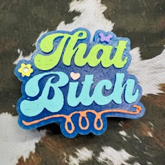 That Bitch - Bowties & Bourbon