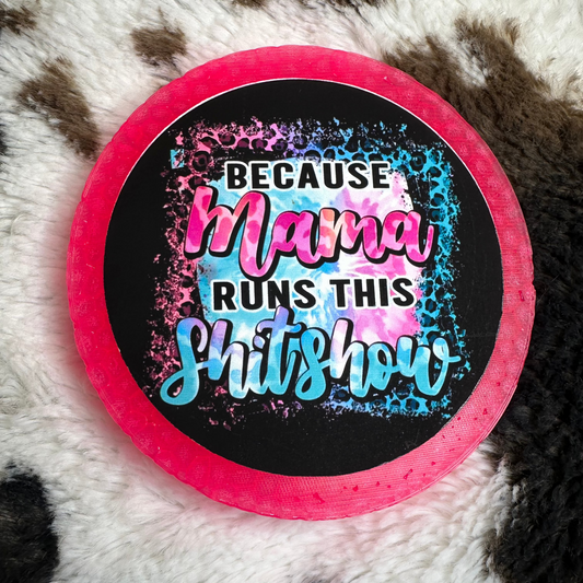 Mama Runs This Shitshow - Cherry Ice