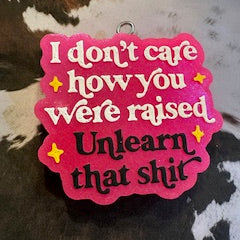 Unlearn that shit - Banana Cabana