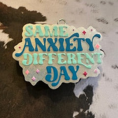 Same Anxiety Different Day - Fresh Linen